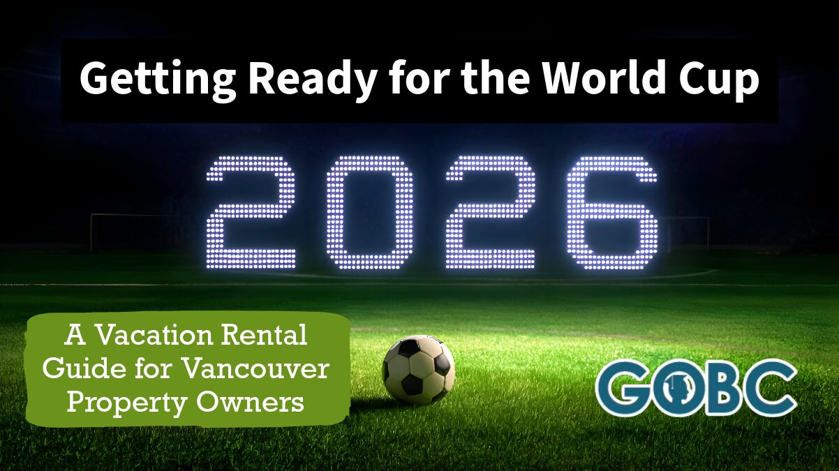 Vancouver Vacation Rental Guide for World Cup 2026