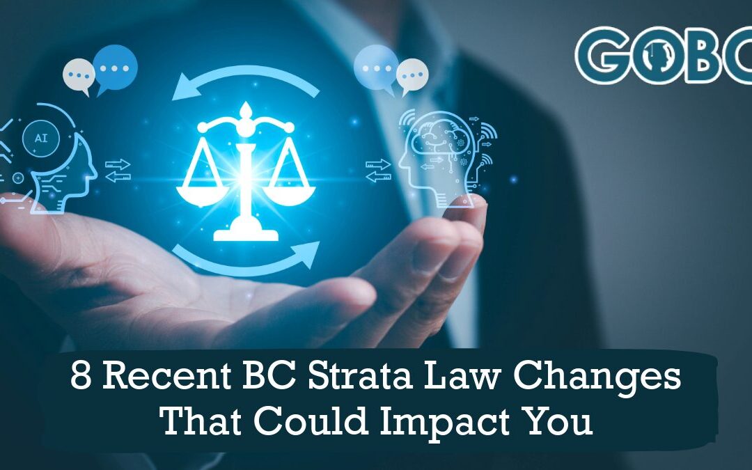 Did You Know? 8 Recent BC Strata Law Changes That Could Impact You